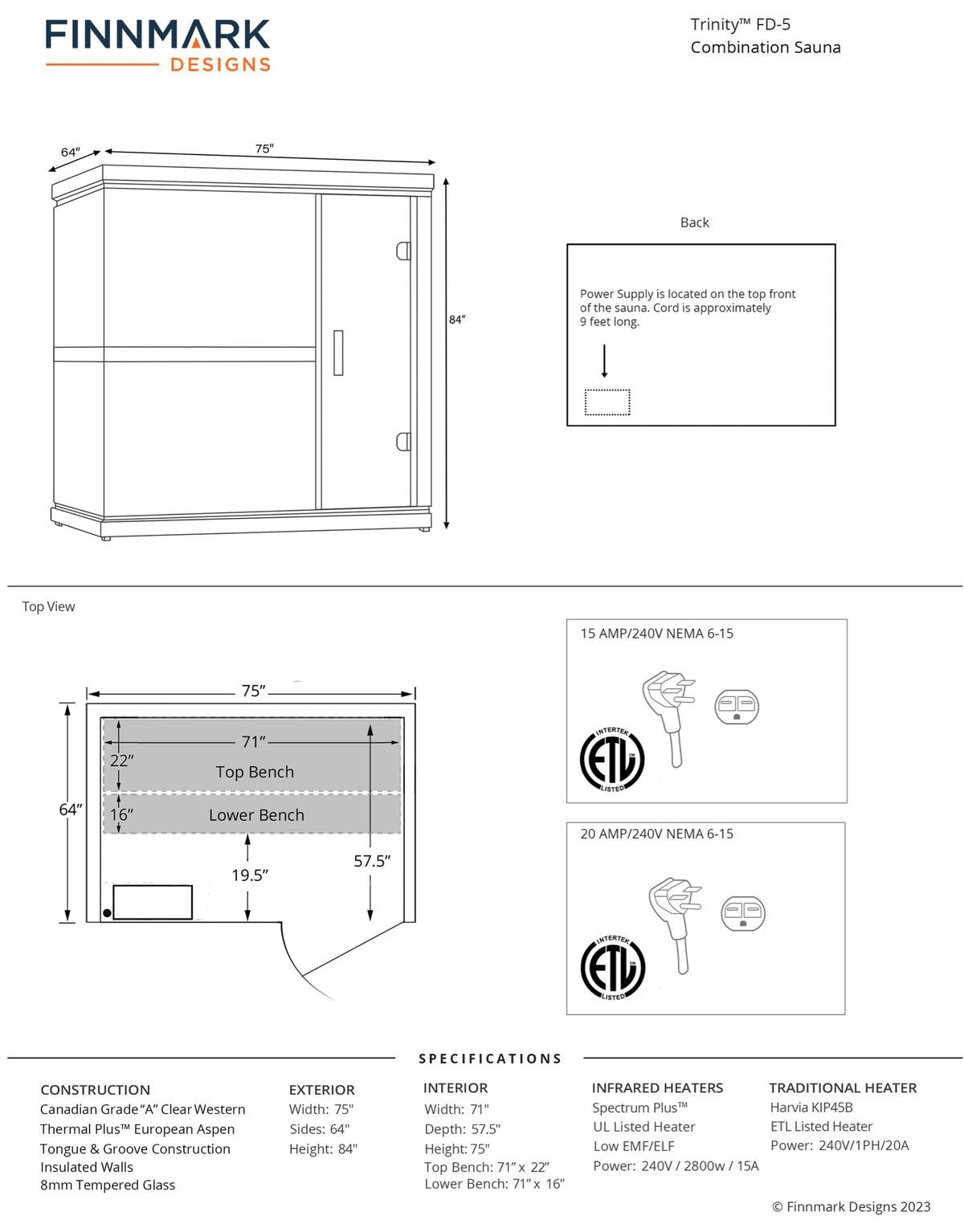 Finnmark FD-5 Trinity XL dimension drawing, 75 inches wide by 64 inches deep by 84 inches high, with a plan view of both benches and both receptacles